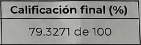 Captura real: calificación final de 79.3271 de 100